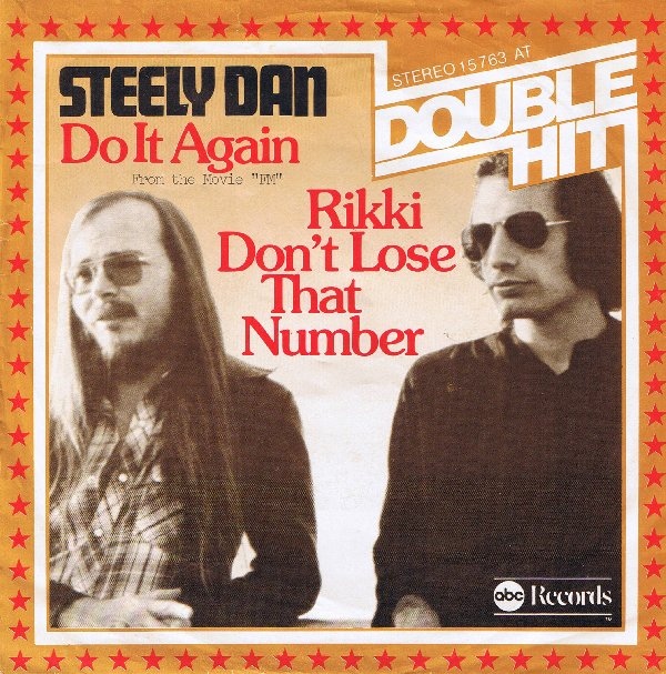 Steely Dan - Do it again / Rikki don't lose that number