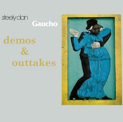 Steely Dan - Gaucho demos and outtakes