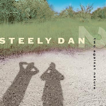 Steely Dan - Two against nature (2000)
